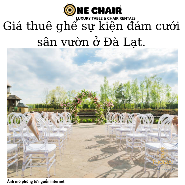 Hình 9: ONE CHAIR cho thuê ghế phoenix pha lê trong suốt sự kiện đám cưới sân vườn cao cấp tại Đà Lạt. 