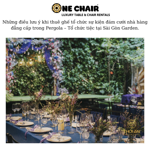 Hình 1: Cho thuê ghế sự kiện đám cưới cao cấp tại nhà hàng Pergola.