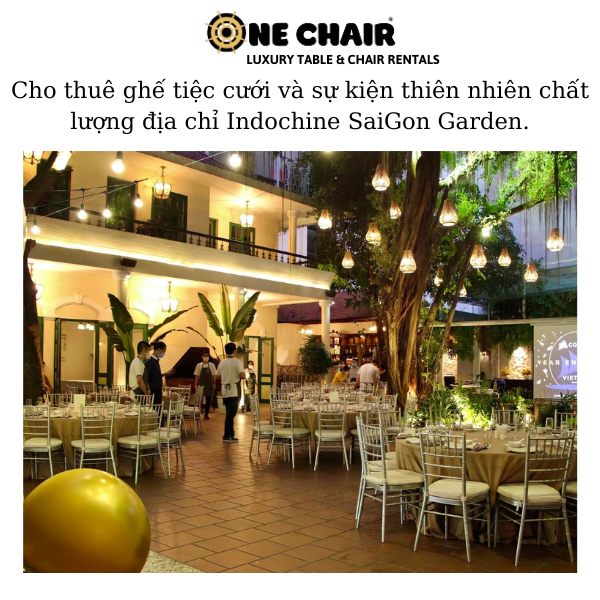 Hình 3: Cho thuê ghế sự kiện sân vườn chất lượng tại Indochine Sài Gòn Garden.
