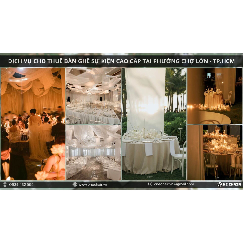 Khi Sự Tinh Tế Gặp Gỡ Phong Cách Đẳng Cấp - Dịch Vụ Cho Thuê Bàn Ghế Sự Kiện Cao Cấp Tại Phường Chợ Lớn | ONE CHAIR