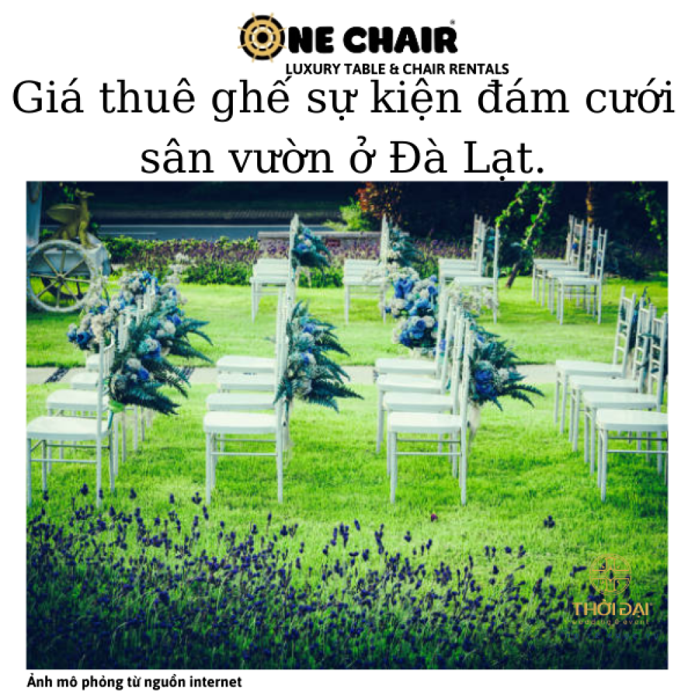 Giá thuê ghế sự kiện đám cưới sân vườn ở Đà Lạt.