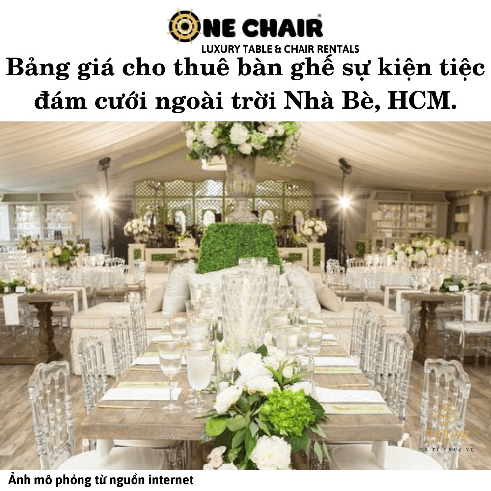 Bảng giá cho thuê bàn ghế sự kiện tiệc đám cưới ngoài trời Nhà Bè, HCM.