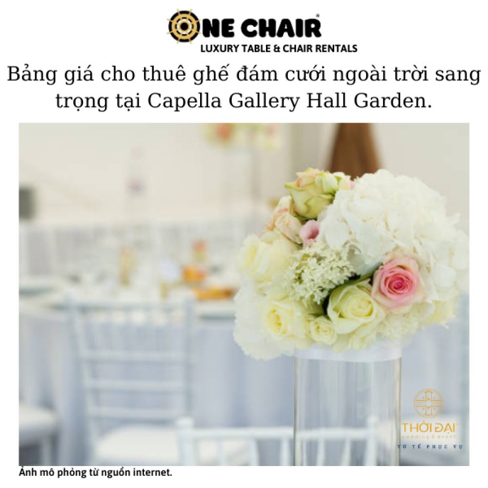 Bảng giá cho thuê ghế đám cưới ngoài trời sang trọng tại Capella Gallery Hall Garden.
