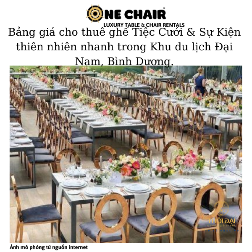 Bảng giá cho thuê ghế Tiệc Cưới & Sự Kiện thiên nhiên nhanh trong Khu du lịch Đại Nam, Bình Dương.
