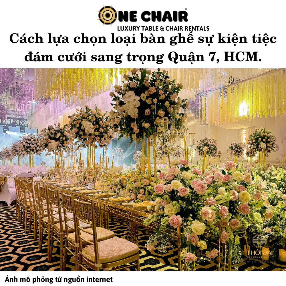 Cách lựa chọn loại bàn ghế sự kiện tiệc đám cưới sang trọng Quận 7, HCM.