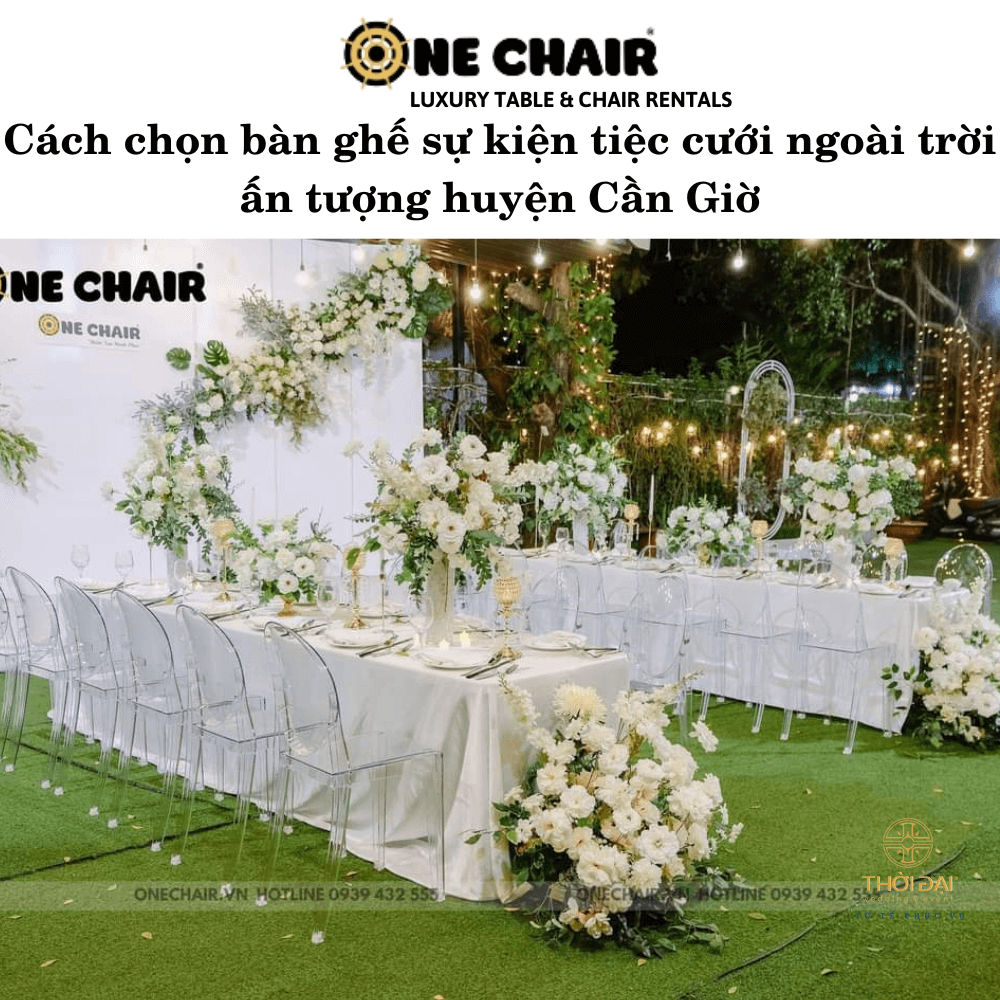 Cách chọn bàn ghế sự kiện tiệc cưới ngoài trời ấn tượng huyện Cần Giờ