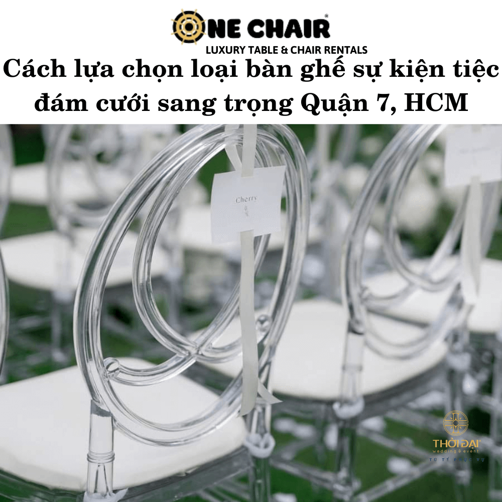 Cách lựa chọn loại bàn ghế sự kiện tiệc đám cưới sang trọng Quận 7, HCM.