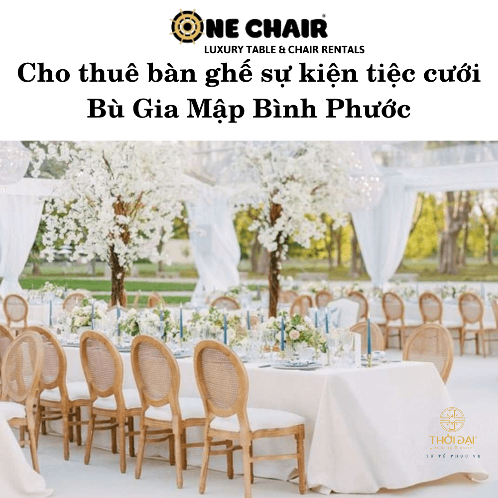 Cho thuê bàn ghế sự kiện tiệc cưới Bù Gia Mập Bình Phước