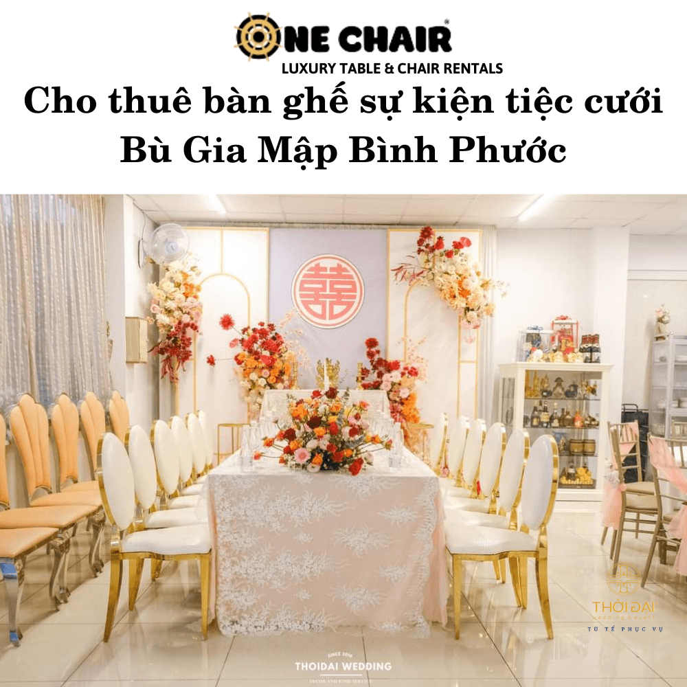 Cho thuê bàn ghế sự kiện tiệc cưới Bù Gia Mập Bình Phước
