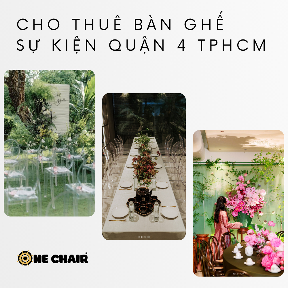 Cho thuê bàn ghế sự kiện quận 4 hcm – ONE CHAIR