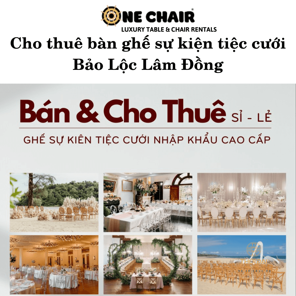 Cho thuê bàn ghế sự kiện tiệc cưới Bảo Lộc Lâm Đồng