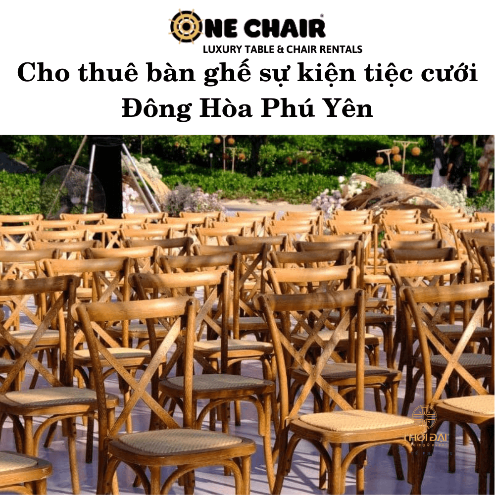 Cho thuê bàn ghế sự kiện tiệc cưới Đông Hòa Phú Yên