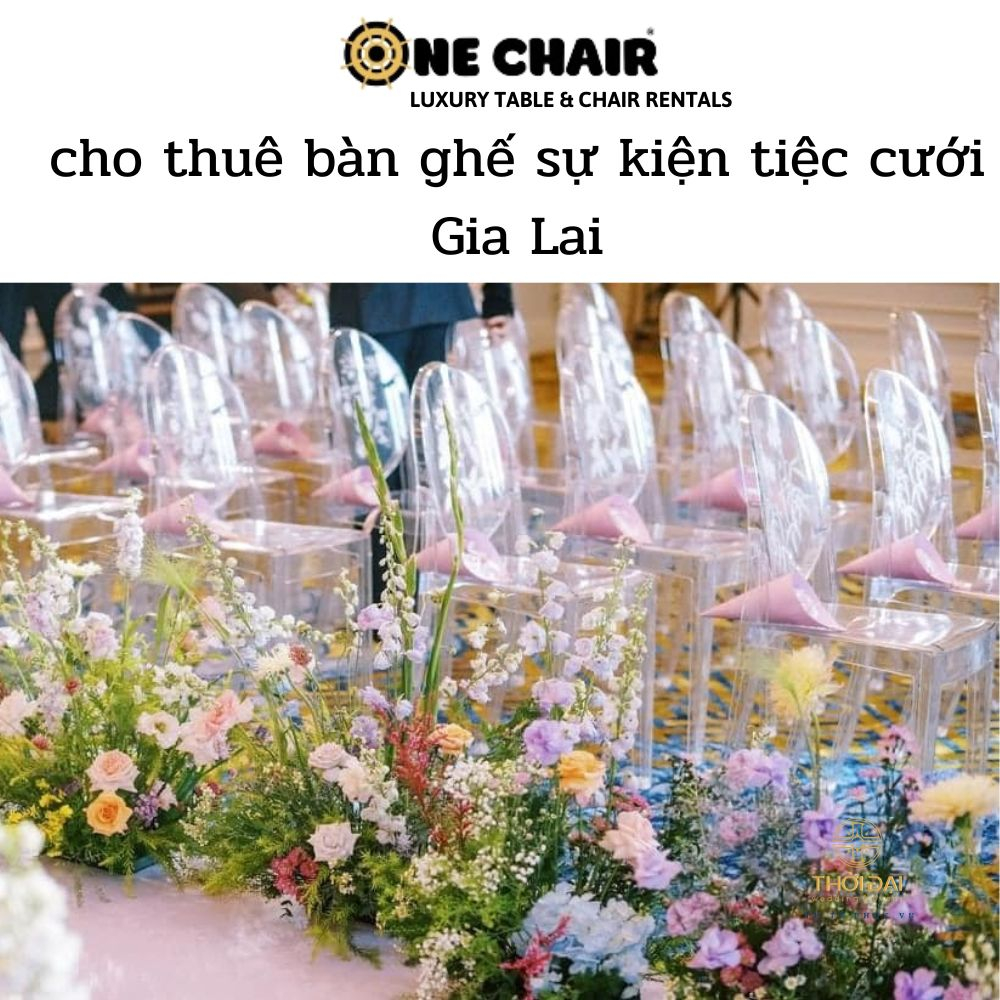 cho thuê bàn ghế sự kiện tiệc cưới Gia Lai