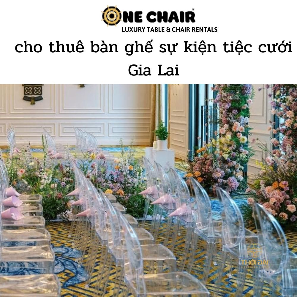 cho thuê bàn ghế sự kiện tiệc cưới Gia Lai