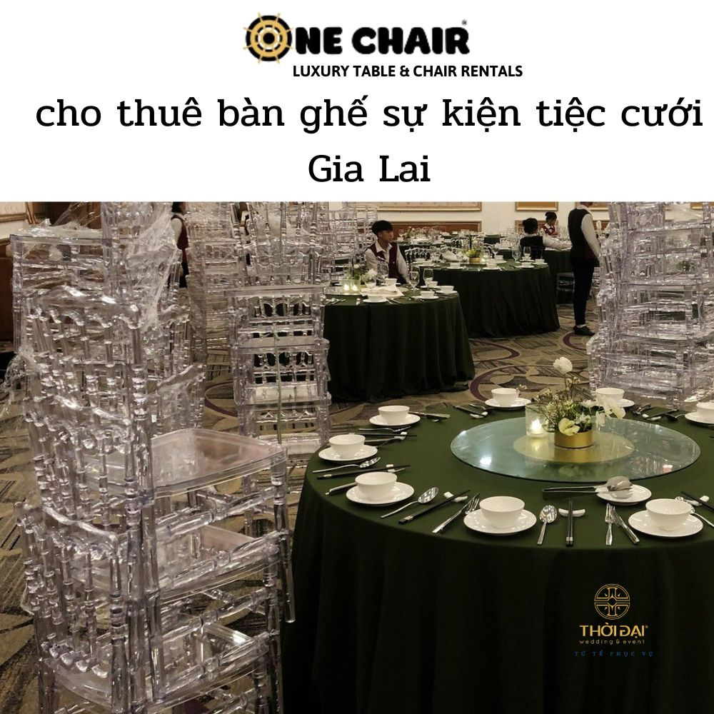 cho thuê bàn ghế sự kiện tiệc cưới Gia Lai