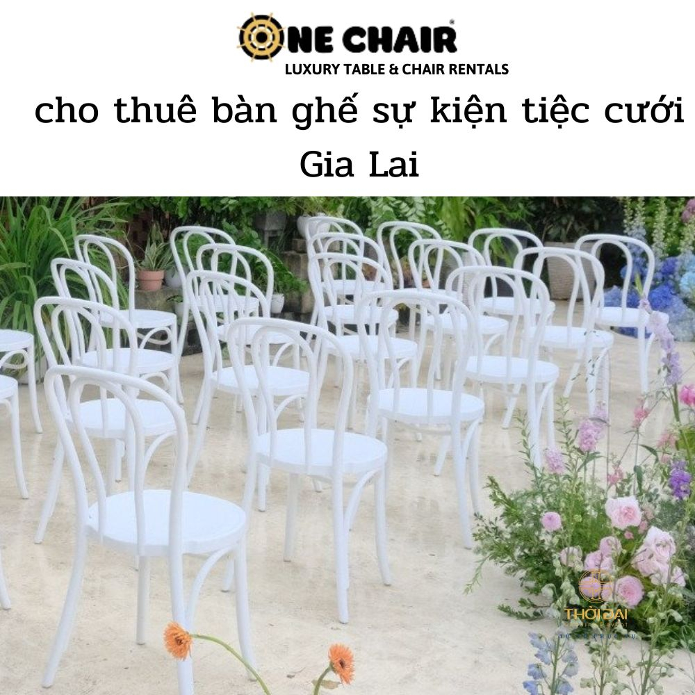 cho thuê bàn ghế sự kiện tiệc cưới Gia Lai