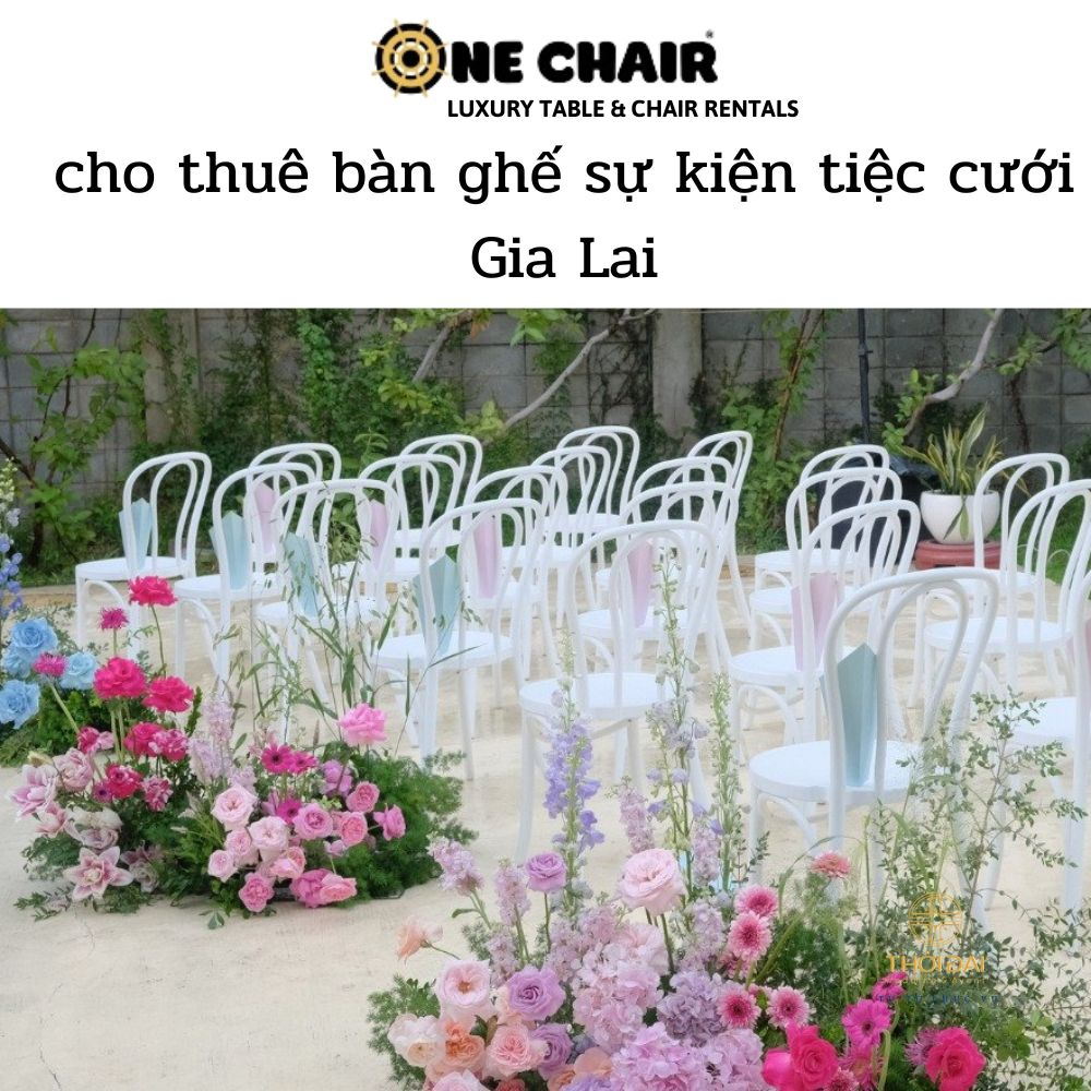 cho thuê bàn ghế sự kiện tiệc cưới Gia Lai