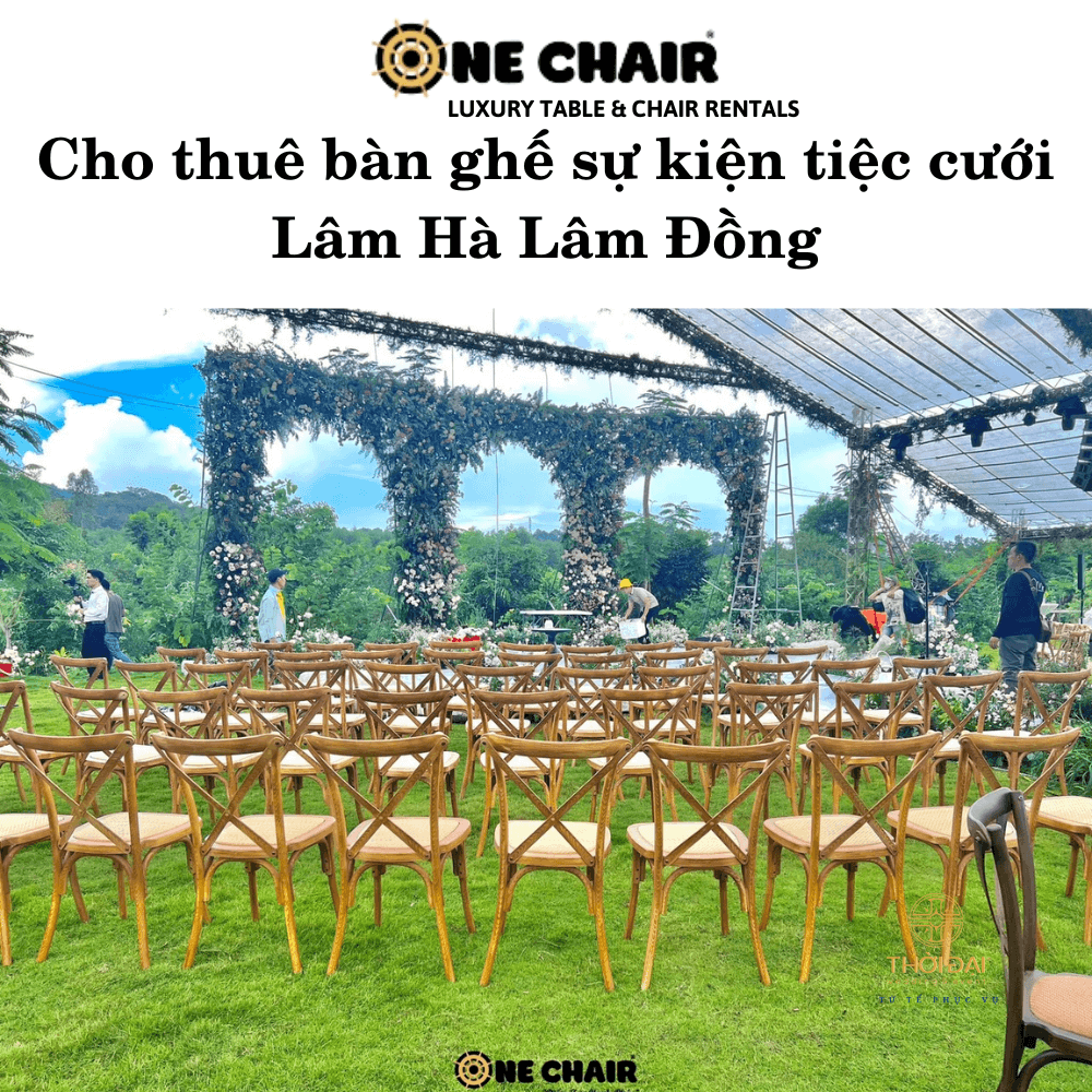 Cho thuê bàn ghế sự kiện tiệc cưới Lâm Hà Lâm Đồng