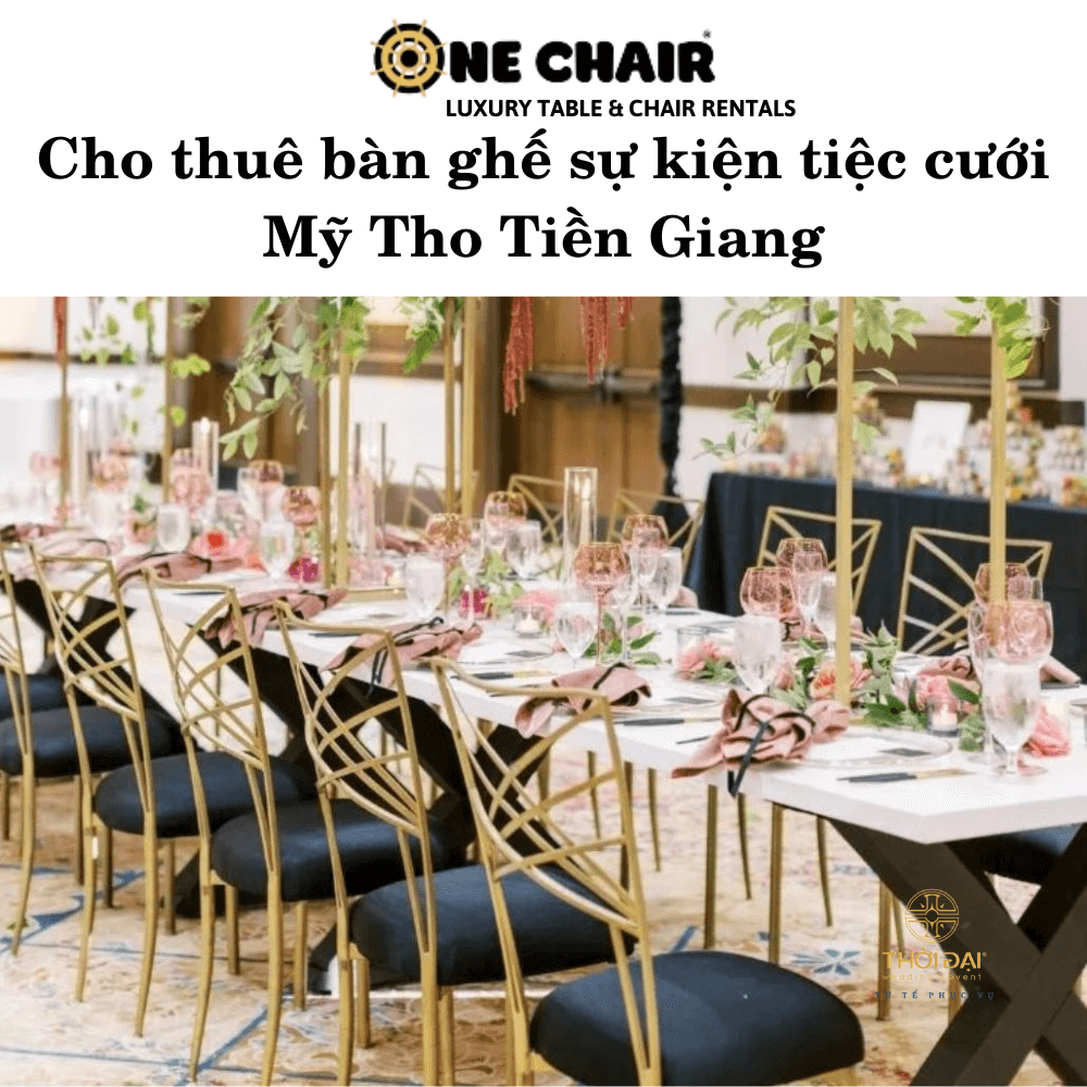 Cho thuê bàn ghế sự kiện tiệc cưới Mỹ Tho Tiền Giang