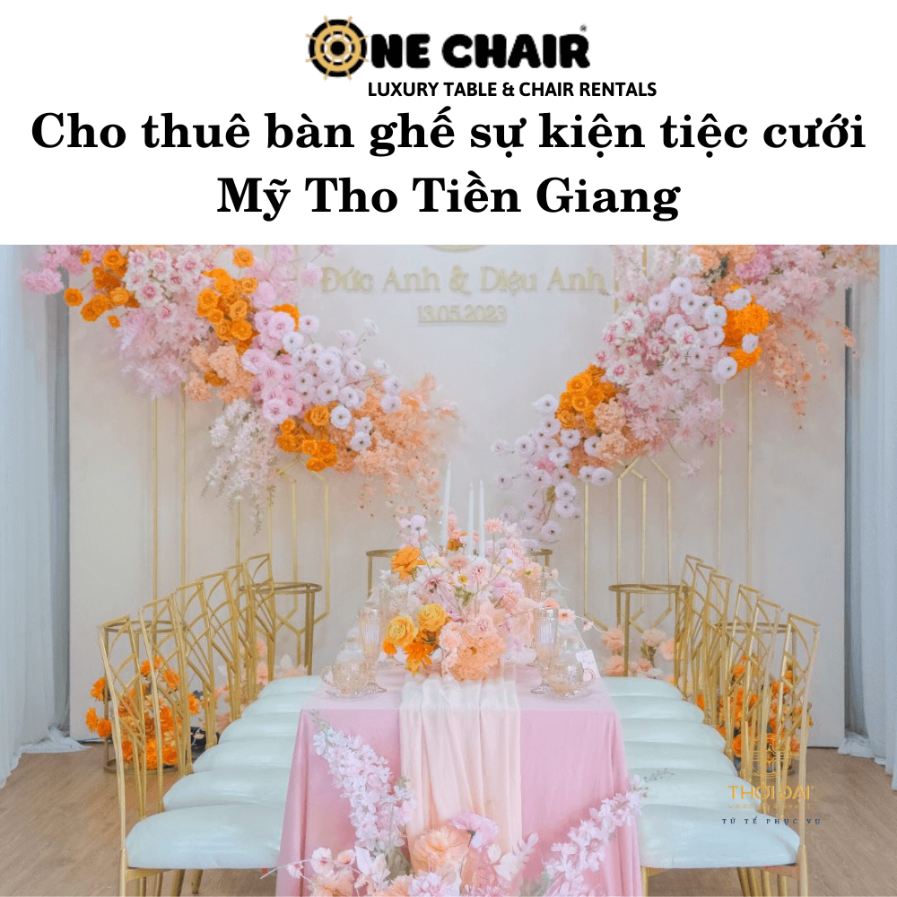 Cho thuê bàn ghế sự kiện tiệc cưới Mỹ Tho Tiền Giang
