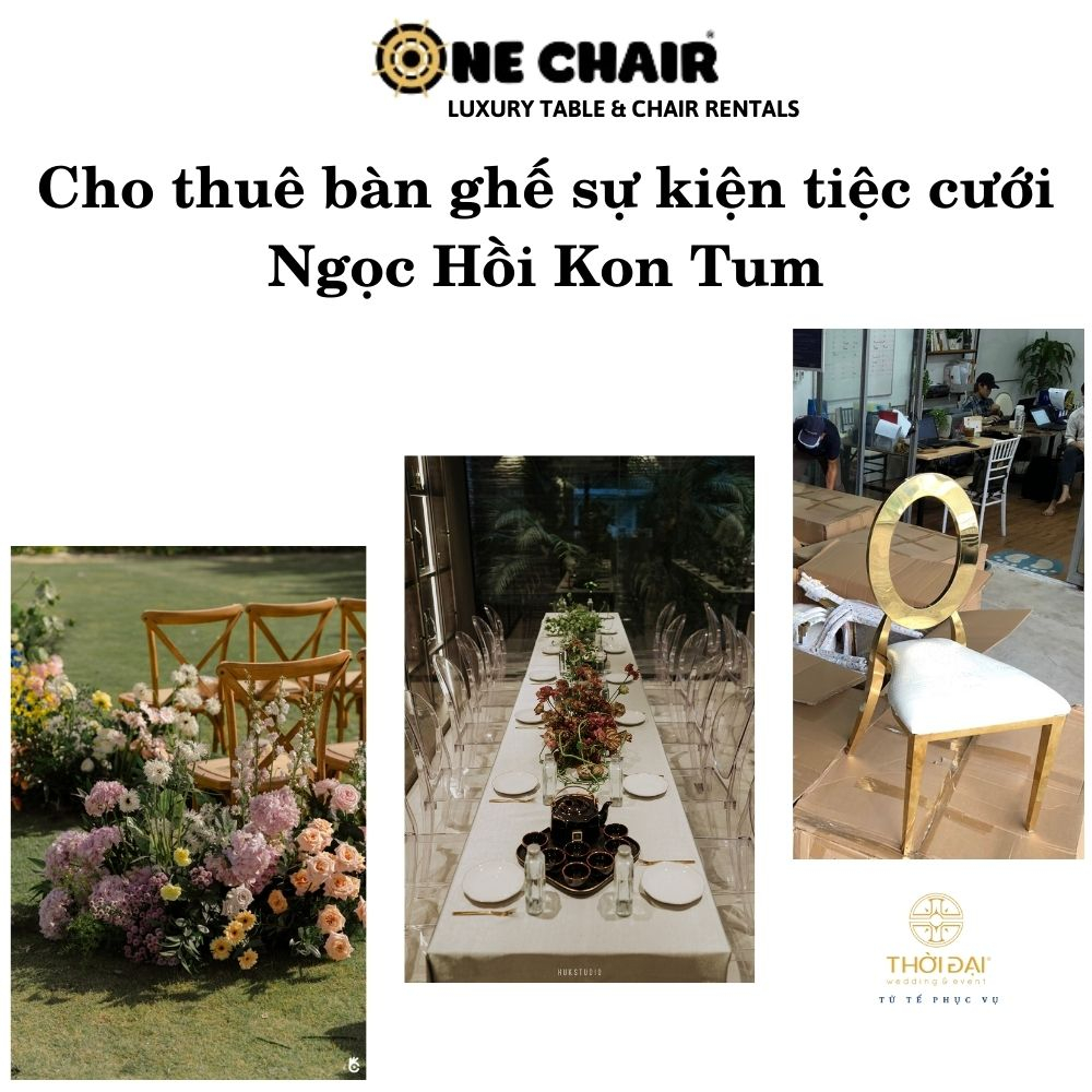 cho thuê bàn ghế sự kiện tiệc cưới Ngọc Hồi Kon Tum