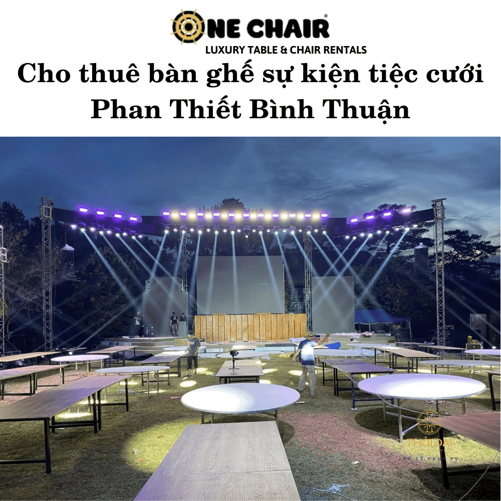 Cho thuê bàn ghế sự kiện tiệc cưới Phan Thiết Bình Thuận