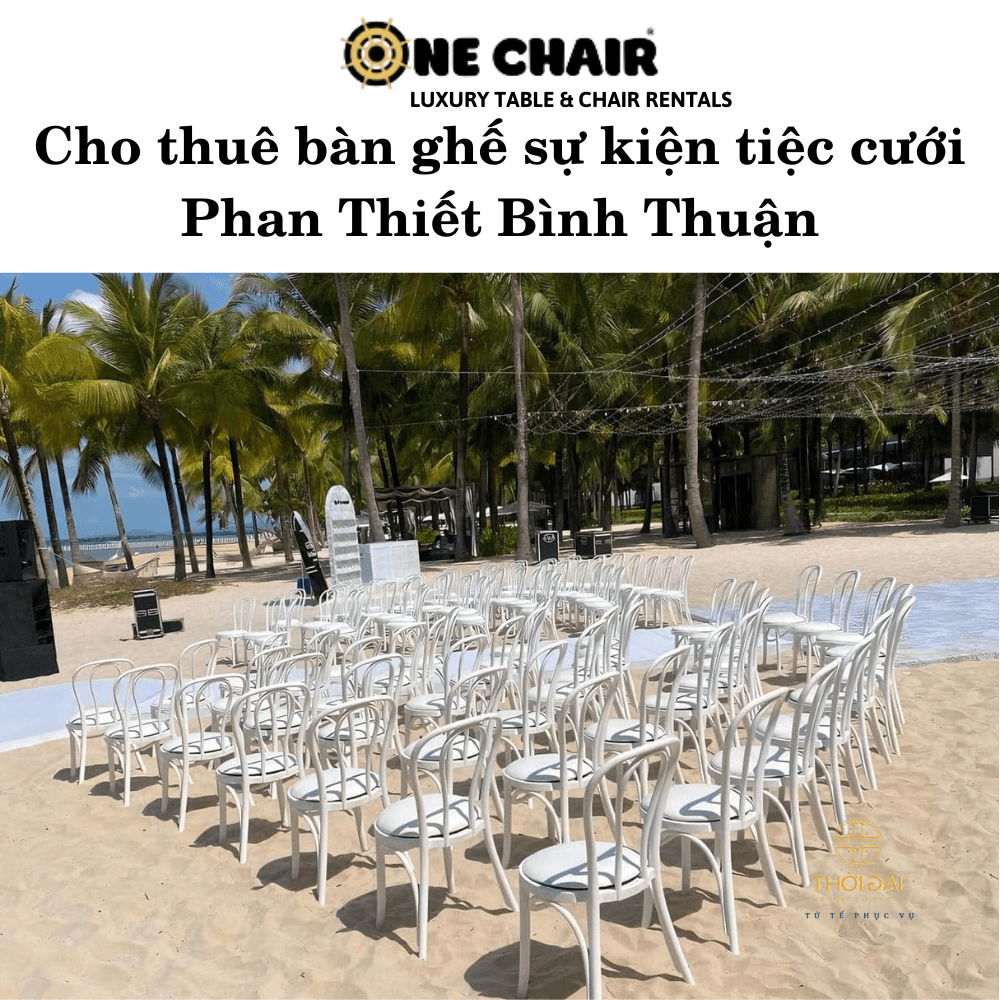 Cho thuê bàn ghế sự kiện tiệc cưới Phan Thiết Bình Thuận