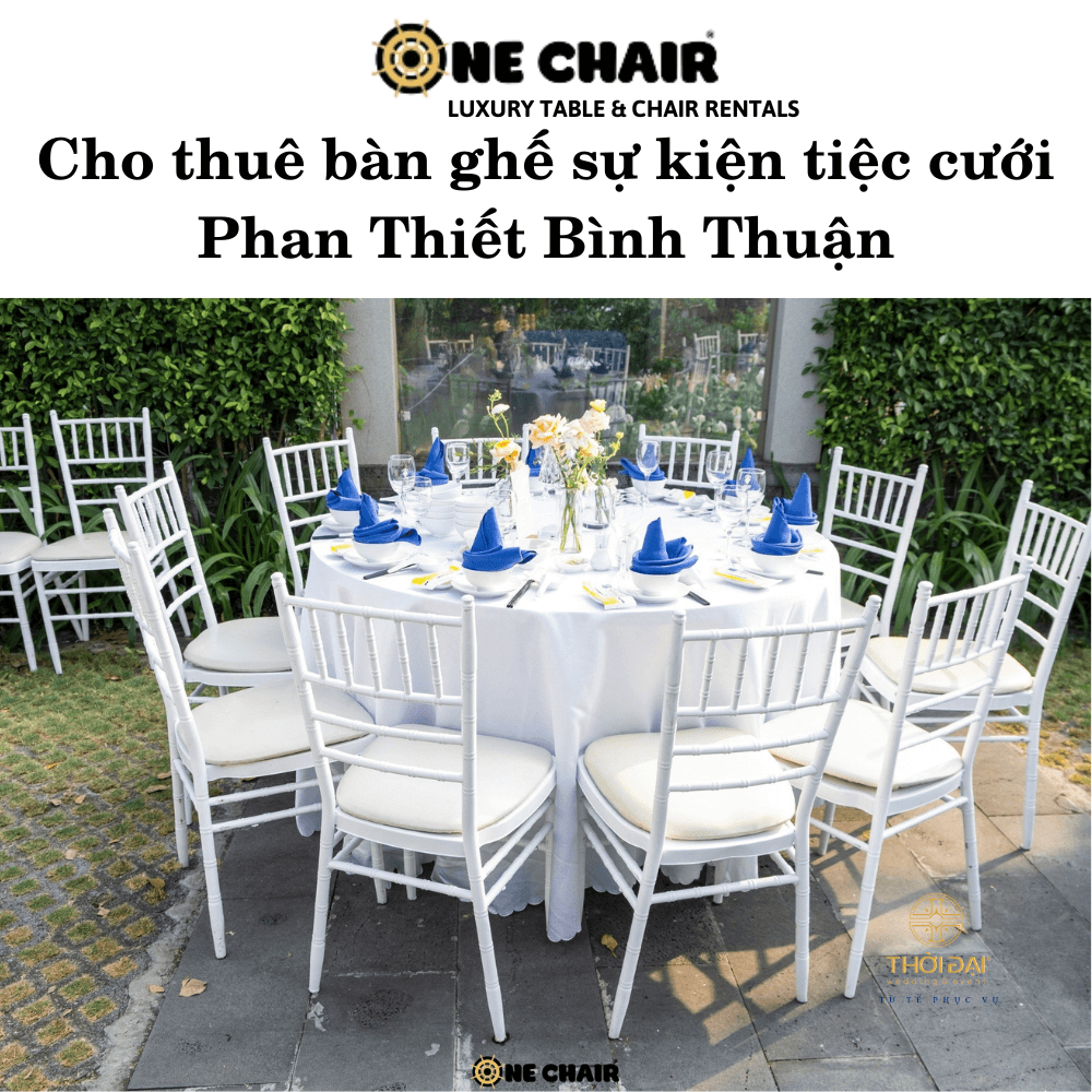 Cho thuê bàn ghế sự kiện tiệc cưới Phan Thiết Bình Thuận