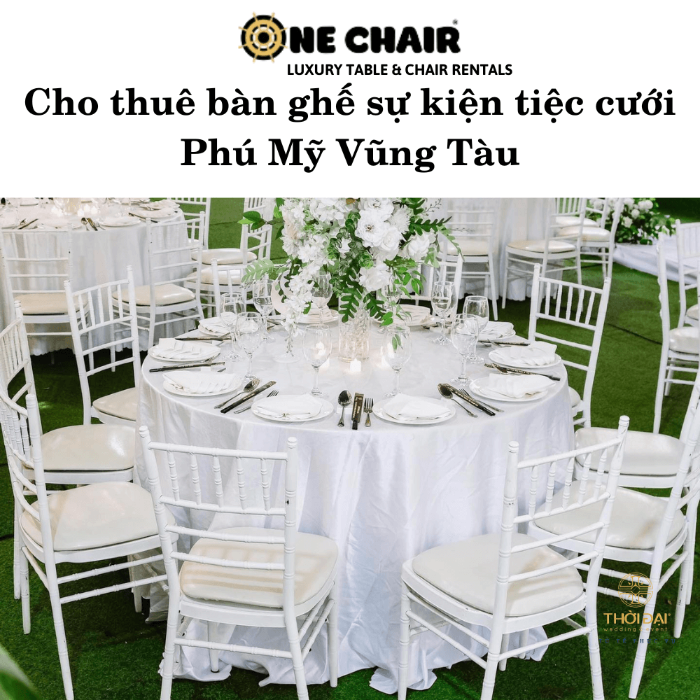 Cho thuê bàn ghế sự kiện tiệc cưới Phú Mỹ Vũng Tàu