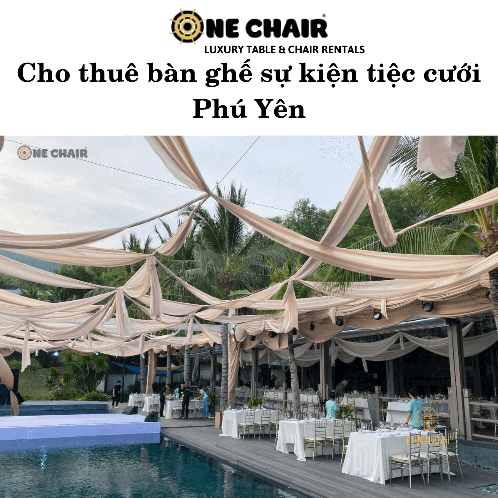 Cho thuê bàn ghế sự kiện tiệc cưới Phú Yên