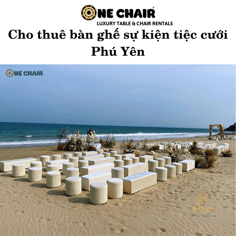 Cho thuê bàn ghế sự kiện tiệc cưới Phú Yên