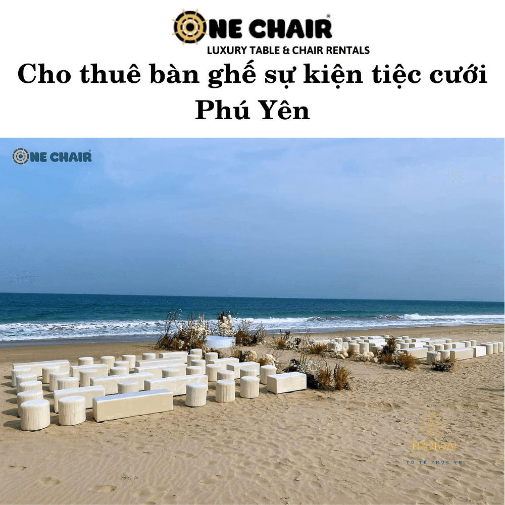 Cho thuê bàn ghế sự kiện tiệc cưới Phú Yên