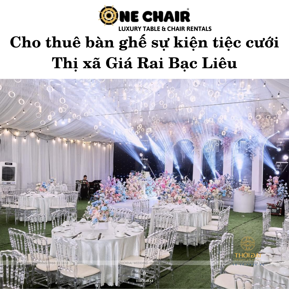 Cho thuê bàn ghế sự kiện tiệc cưới Thị xã Giá Rai Bạc Liêu