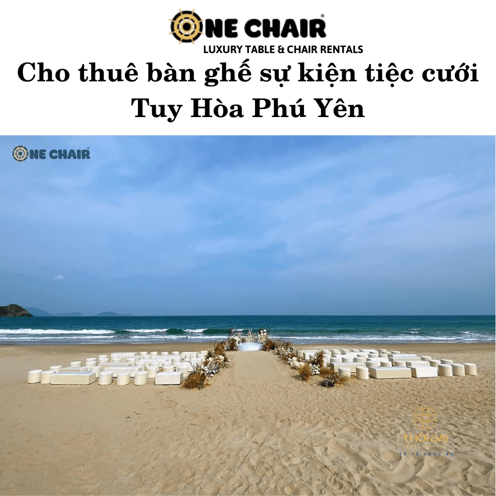 Cho thuê bàn ghế sự kiện tiệc cưới Tuy Hòa Phú Yên