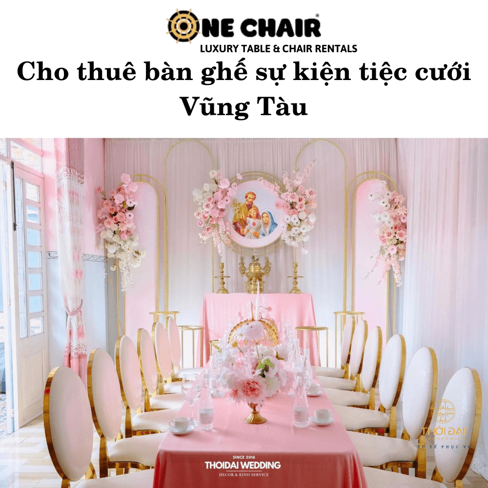 Cho thuê bàn ghế sự kiện tiệc cưới Vũng Tàu