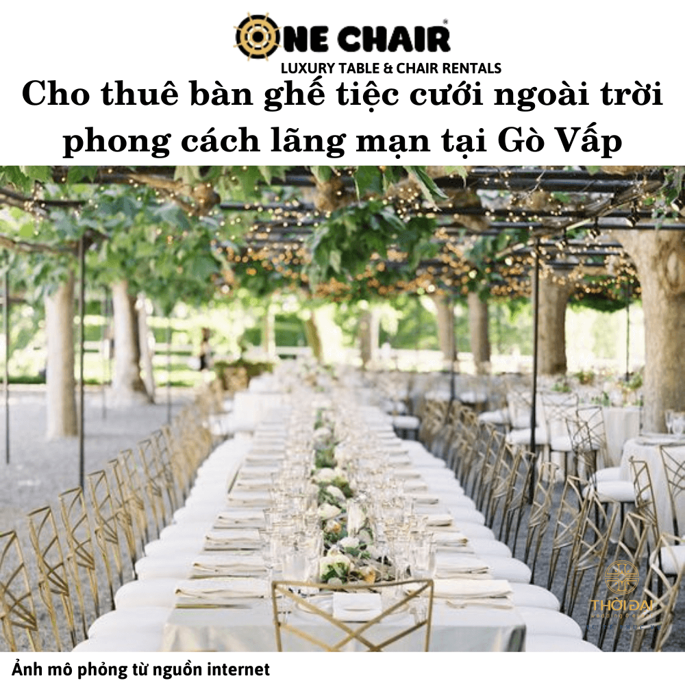 Cho thuê bàn ghế tiệc cưới ngoài trời phong cách lãng mạn tại Gò Vấp