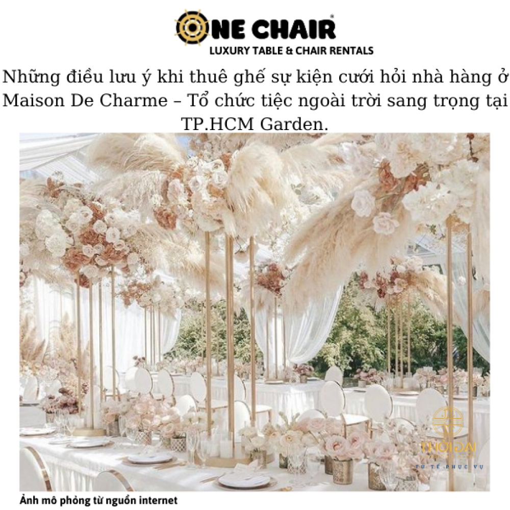 Những điều lưu ý khi thuê ghế sự kiện cưới hỏi nhà hàng ở Maison De Charme – Tổ chức tiệc ngoài trời sang trọng tại TP.HCM Garden.