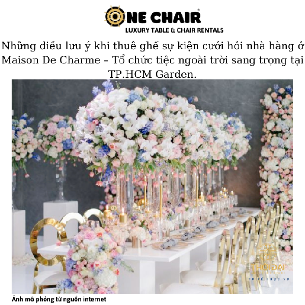 Những điều lưu ý khi thuê ghế sự kiện cưới hỏi nhà hàng ở Maison De Charme – Tổ chức tiệc ngoài trời sang trọng tại TP.HCM Garden.