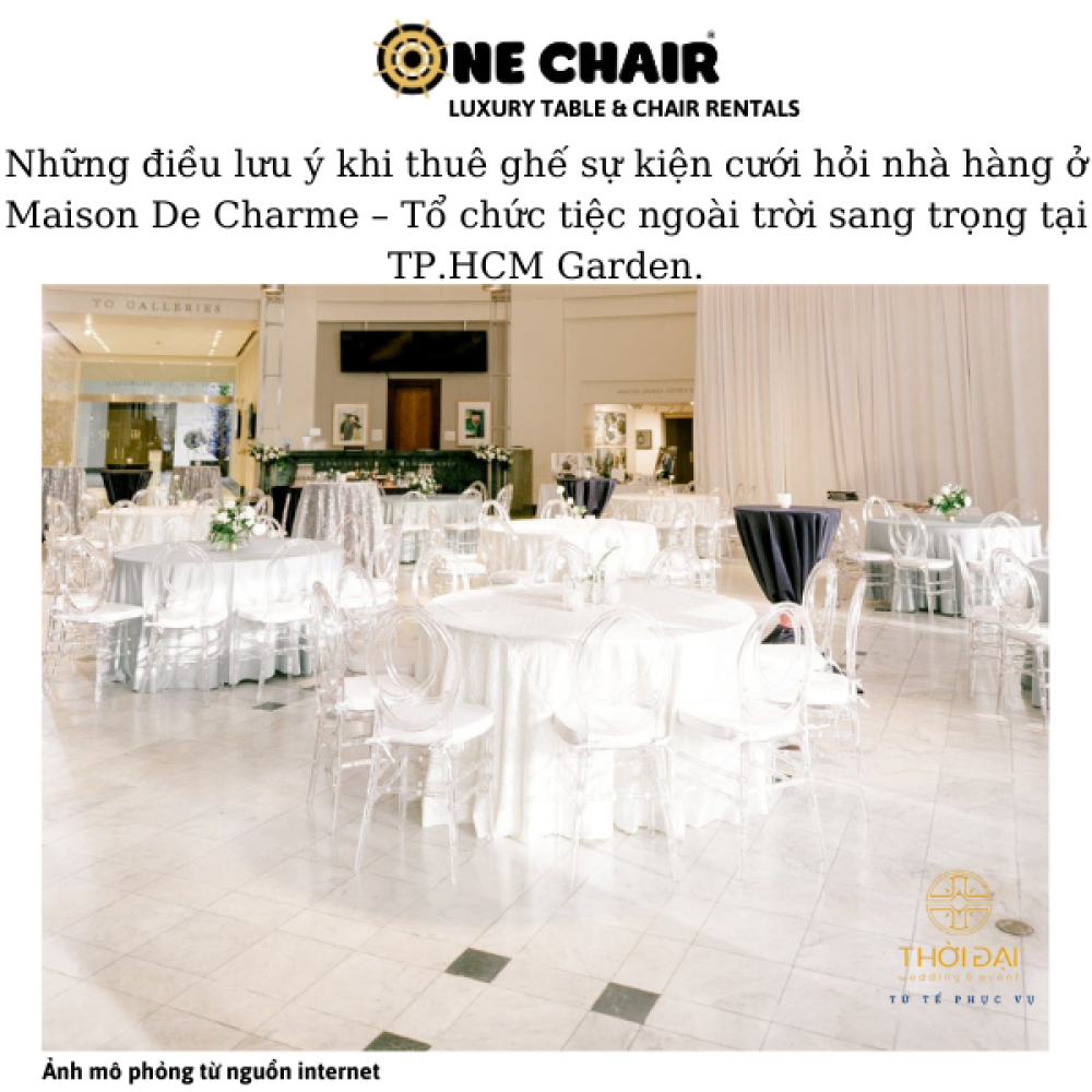 Những điều lưu ý khi thuê ghế sự kiện cưới hỏi nhà hàng ở Maison De Charme – Tổ chức tiệc ngoài trời sang trọng tại TP.HCM Garden.