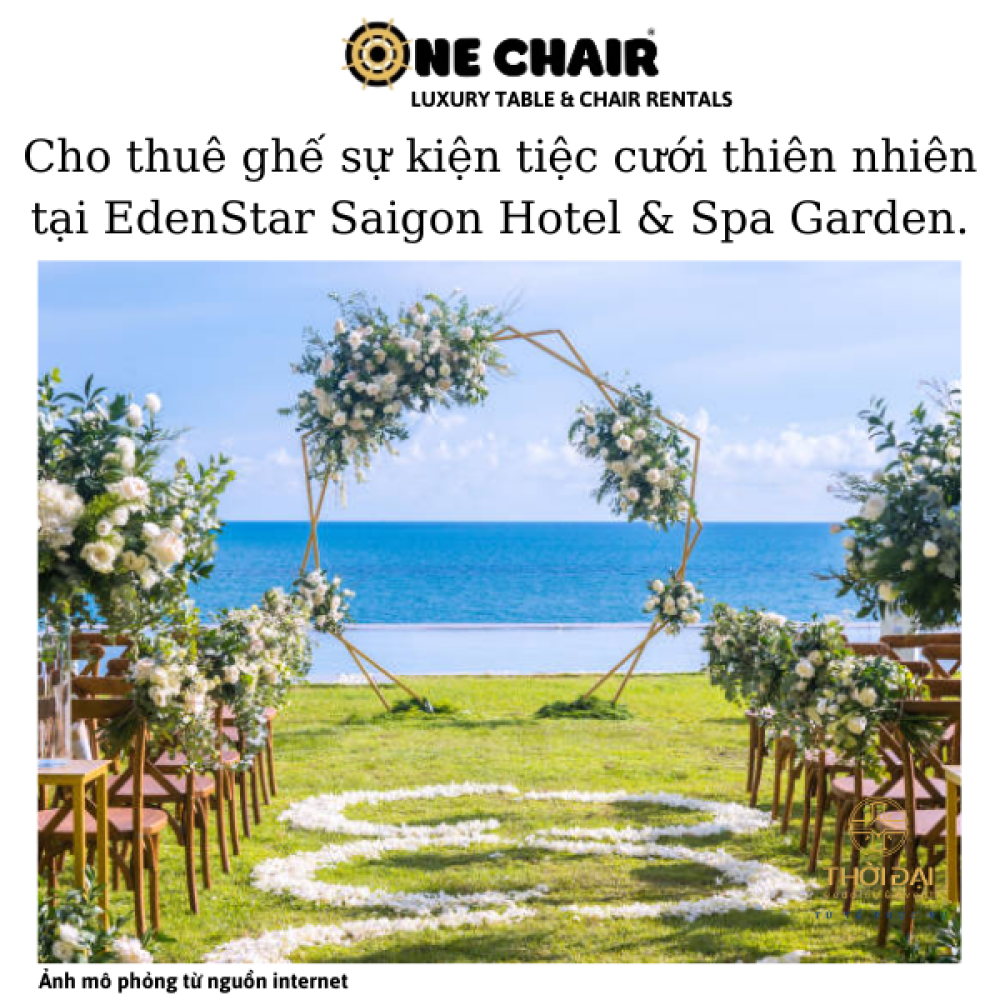 Cho thuê ghế sự kiện tiệc cưới thiên nhiên tại EdenStar Saigon Hotel & Spa Garden.