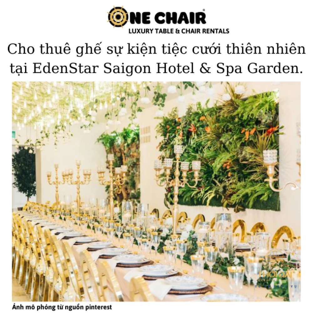Cho thuê ghế sự kiện tiệc cưới thiên nhiên tại EdenStar Saigon Hotel & Spa Garden.