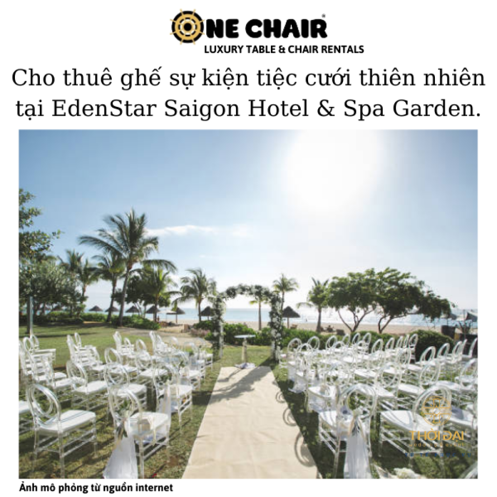 Cho thuê ghế sự kiện tiệc cưới thiên nhiên tại EdenStar Saigon Hotel & Spa Garden.