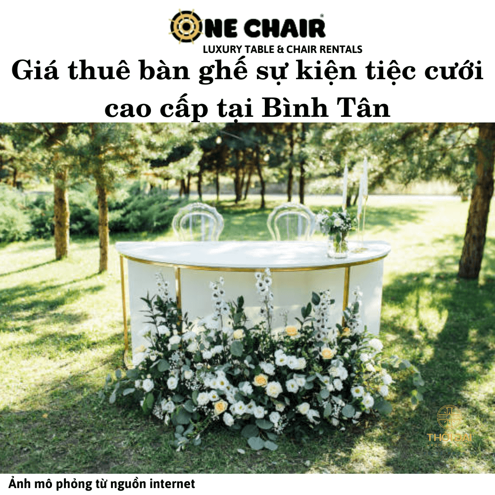 Giá thuê bàn ghế sự kiện tiệc cưới cao cấp tại Bình Tân