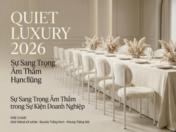 Quiet Luxury Trong Sự Kiện Doanh Nghiệp 2026: Nghệ Thuật Nói Ít Hiểu Nhiều — Và Tại Sao Đây Là Xu Hướng Khó Làm Đúng Nhất