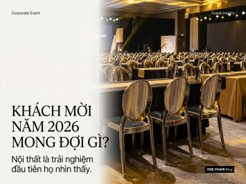 Khách Mời Sự Kiện 2026 Đang Kỳ Vọng Gì — Và Nội Thất Nào Đáp Ứng Đúng