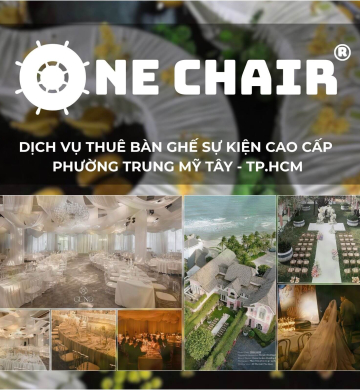 Dịch Vụ Cho Thuê Bàn Ghế Sự Kiện Cao Cấp TP.HCM Phường Trung Mỹ Tây | One Chair Tiên Phong Dẫn Đầu