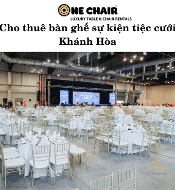 Cho thuê bàn ghế sự kiện tiệc cưới Khánh Hòa