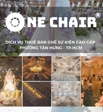 Dịch Vụ Cho Thuê Bàn Ghế Sự Kiện Cao Cấp Phường Tân Hưng, TP.HCM | ONE CHAIR Kiến Tạo Không Gian Sự Kiện Đẳng Cấp