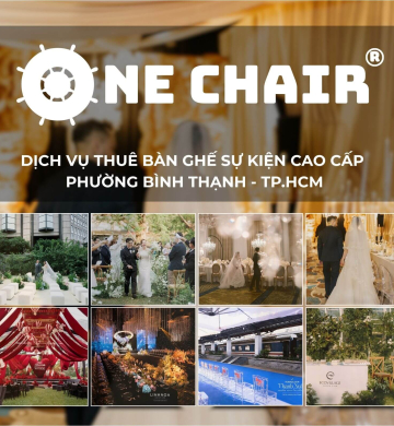 Dịch Vụ Cho Thuê Bàn Ghế Sự Kiện Cao Cấp Phường Bình Thạnh, TP.HCM | One Chair Tiên Phong Dẫn Đầu Xu Hướng Toàn Cầu