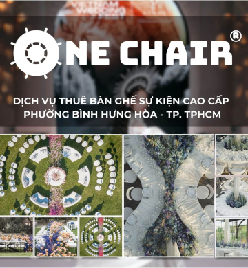 Dịch Vụ Cho Thuê Bàn Ghế Sự Kiện Cao Cấp Phường Bình Hưng Hòa, TP.HCM | One Chair Tiên Phong Dẫn Đầu Xu Hướng